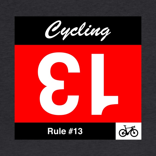 Cycling Rule #13 - If you draw number 13, turn it upside down by anothercyclist